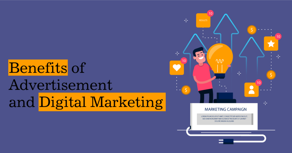 Benefits of Advertisement and Digital Marketing