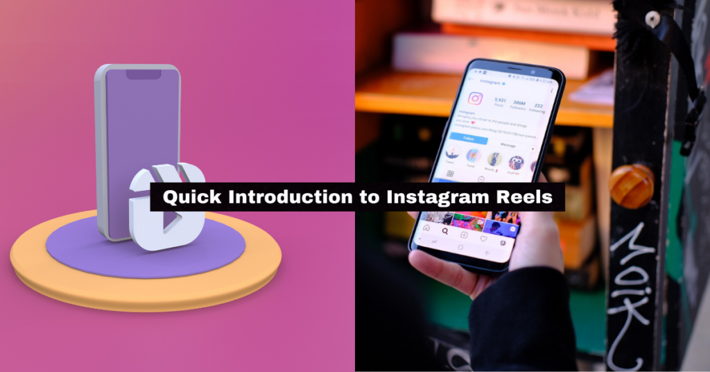 Quick Introduction to Instagram Reels